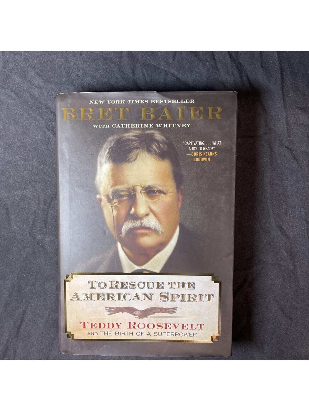 To Rescue the American Spirit: Teddy Roosevelt and the Birth of a Superpower